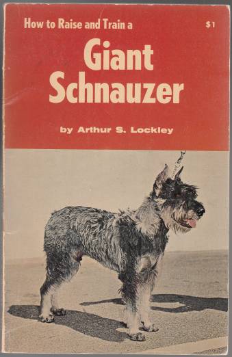 Image for How to Raise and Train a GIANT Schnauzer