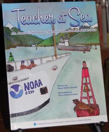 Image for Teacher At Sea  Mrs. Armwood's Hydropraphic Adventure on the NOAA Ship Fairweather