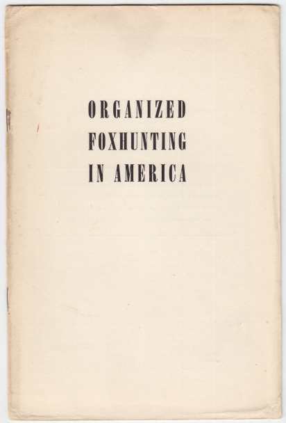 Image for Organized Foxhunting In America