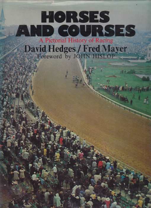 Image for Horses and Courses: A Pictorial History of Racing