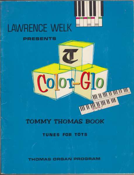 Image for Lawrence Welk Presents Color-Glo Tommy Thomas Book Tunes for Tots