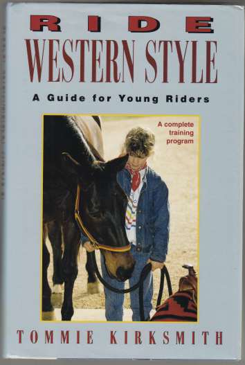 Image for Ride Western Style A Guide For Young Riders. A Complete Training Program