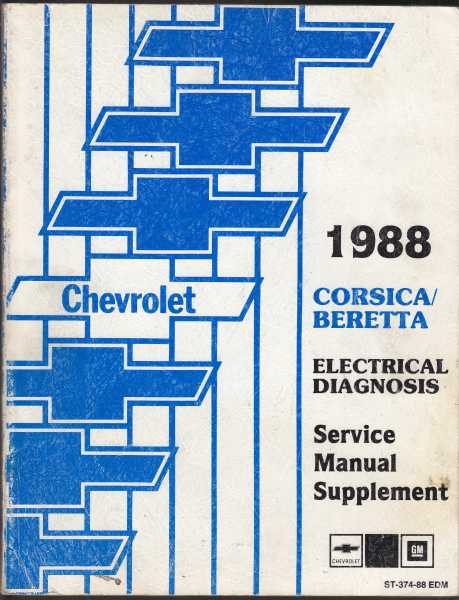 Image for Chevrolet 1988 Corsica/Beretta Electrical Diagnosis Service Manual Supplement #ST-374-88 EDM
