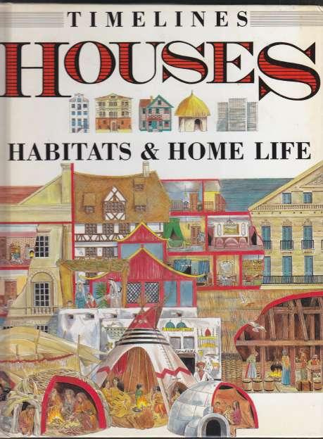 Image for Timelines Houses Habitats & Home Life
