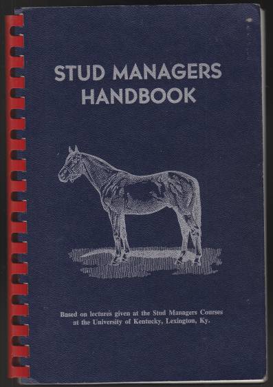 Image for Stud Managers Handbook Based on Lectures Given at the Stud Managers Courses at the University of KY, Lexington.