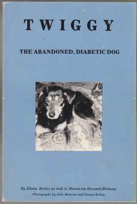 Image for Twiggy  The Abandonded Diabetic Dog  SIGNED