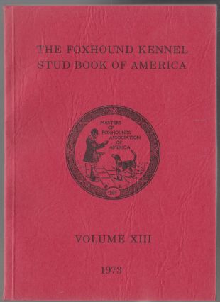 Image for The Foxhound Kennel Stud Book of America Volume XIII (13) 1975