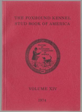 Image for The Foxhound Kennel Stud Book of America Volume XIV (14) 1974