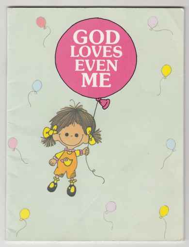 Image for God Loves Even Me