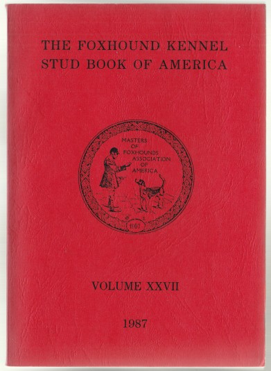 Image for The Foxhound Kennel Stud Book of America Volume XXVII (27) 1986
