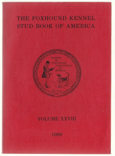 Image for The Foxhound Kennel Stud Book of America Volume XXIX (29) 1989