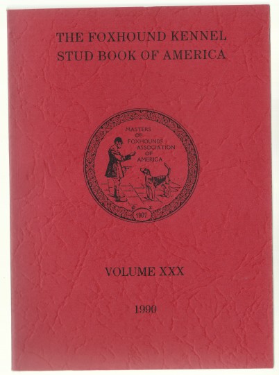 Image for The Foxhound Kennel Stud Book of America Volume XXX (30) 1990