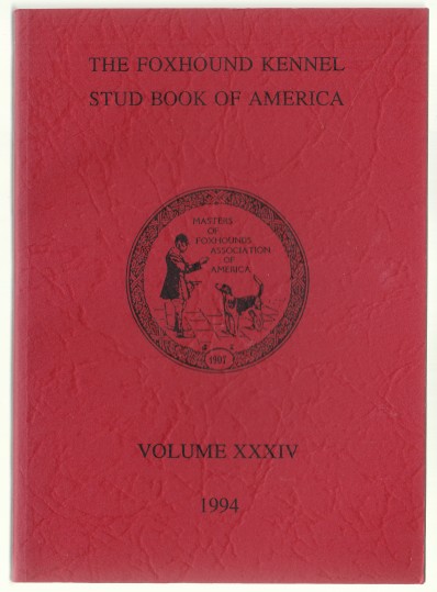 Image for The Foxhound Kennel Stud Book of America Volume XXXIV (34) 1994