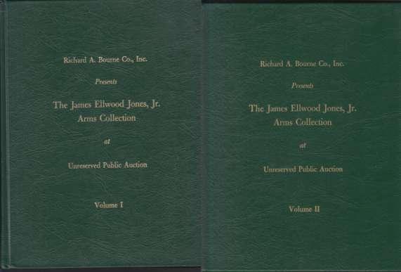 Image for The James Ellwood Jones, Jr. Arms Collection at the Auction Galleries of Richard A. Bourne Co., Inc.  Hyannis, MA Sessions I & II: Wed & Thurs, Sept 23 & 24, 1981 Vols 1 & 2 With Prices Realized Laid In