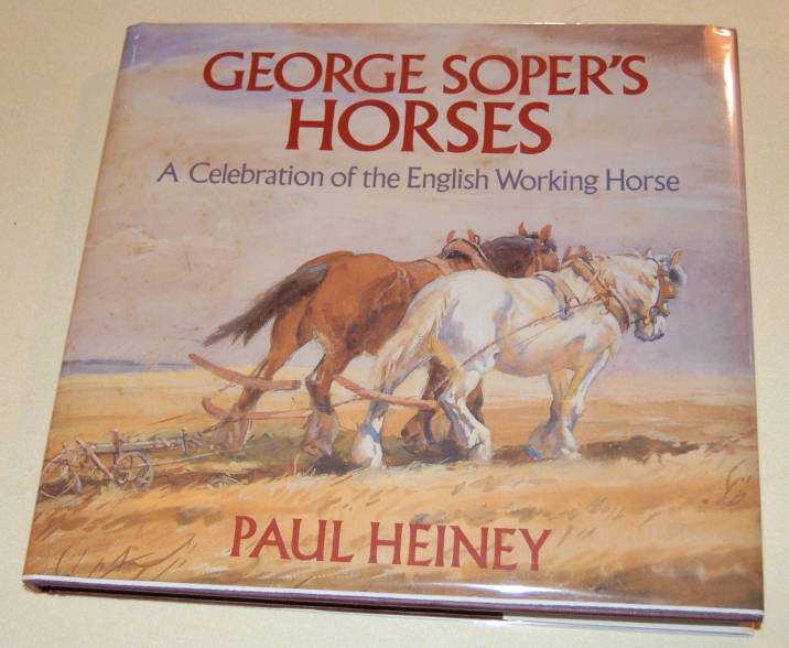 Image for George Soper's Horses  A Celebration of the English Working Horse