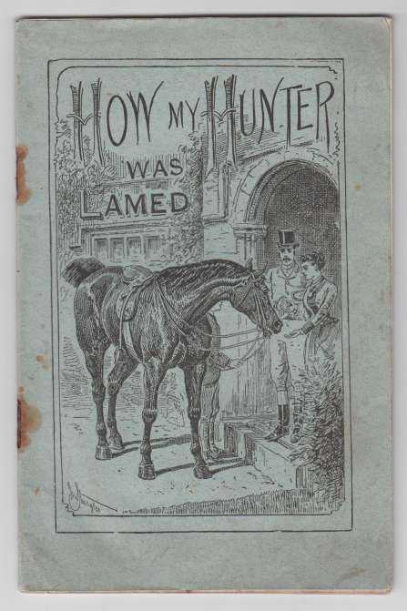 Image for How My Hunter Was Lamed  How the Lameness Was Cured