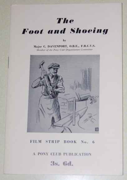 Image for The Foot and Shoeing  A Pony Club Book  Film Strip Book No. 6.