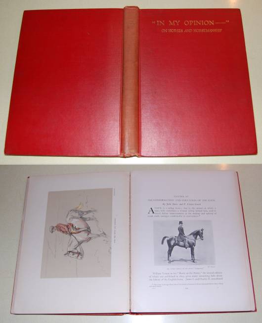 Image for In My Opinion - Being A Book Of Dissertations On Horses And Horsemanship