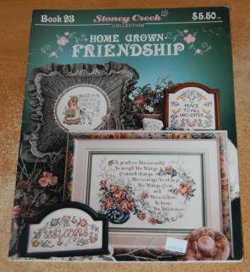 Image for Home Grown Friendship Stoney Creek Collection Book #93 (Cross Stitch Patterns)