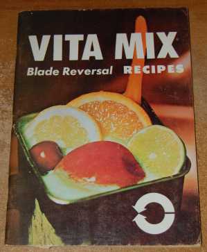 Image for Vita Mix Blade Reversal Recipes