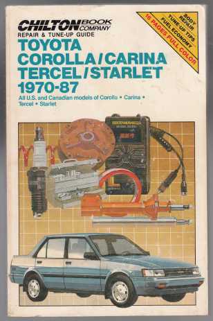 Image for Chilton Toyota Corolla, Carina, Tercel, Starlet 1970-87 Repair & Tune-Up Guide