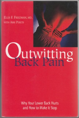 Image for Outwitting Back Pain   Why Your Lower Back Hurts and How to Make It Stop.