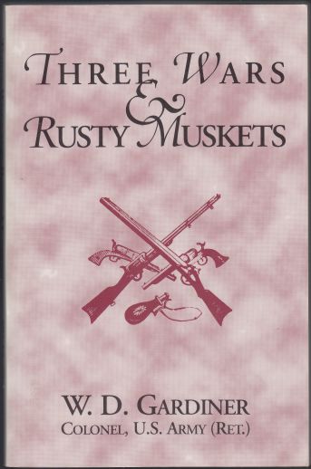 Image for Three Wars & Rusty Muskets SIGNED