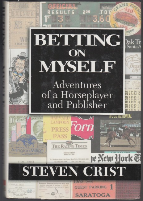 Image for Betting on Myself Adventures of a Horseplayer and Publisher