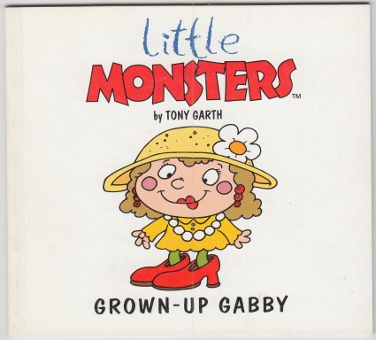 Image for Little Monsters Grown-Up Gabby