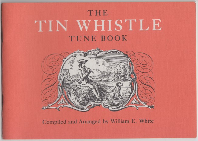 Image for The Tin Whistle Tune Book Thirty-Eight Tunes Appropriate for Tin Whistle, Fife, Flute, or Violin