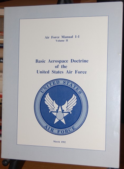 Image for Basic Aerospace Doctrine of the United States Air Force Air Force Manual 1-1 Volume II March 1992
