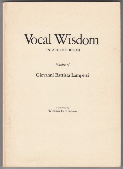 Image for Vocal Wisdom Enlarged Edition Maxims of Giovanni Battista Lamperti