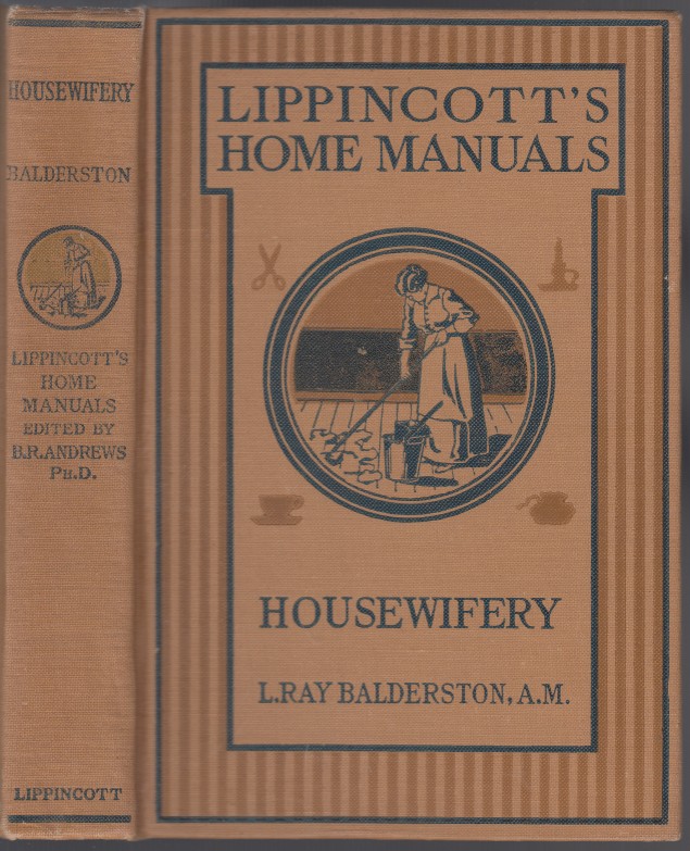 Image for Lippincott's Home Manuals  Housewifery  A Manual And Text Book Of Practical Housekeeping