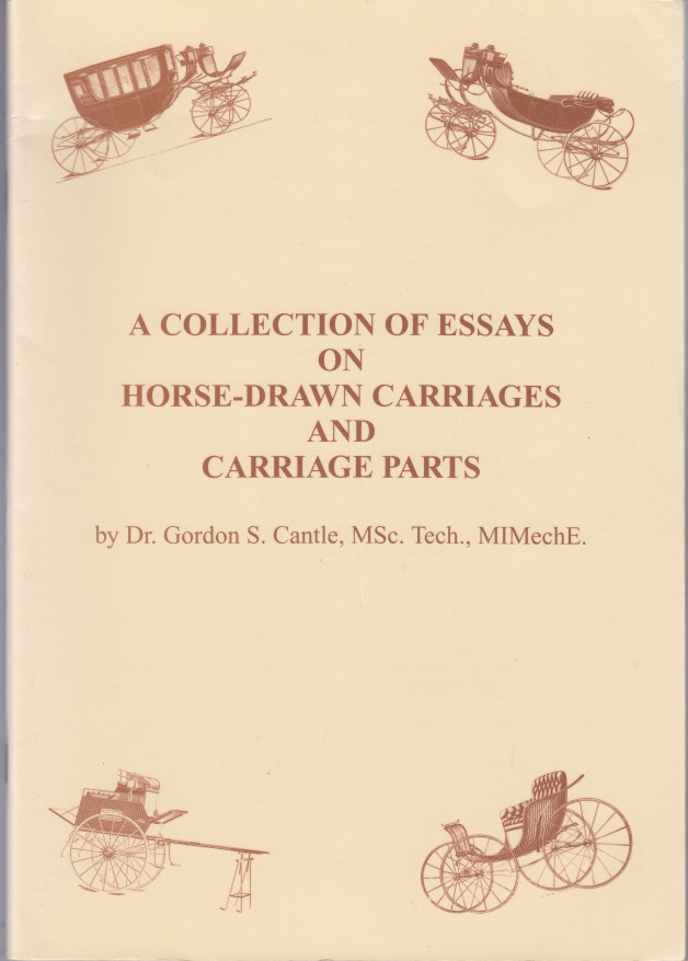 Image for A Collection Of Essays On Horse-Drawn Carriages And Carriage Parts