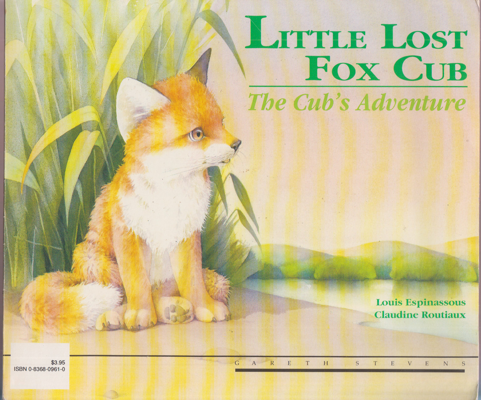 Little Lost Fox Cub: The Cub's Adventure & On the Trail of Little Fox