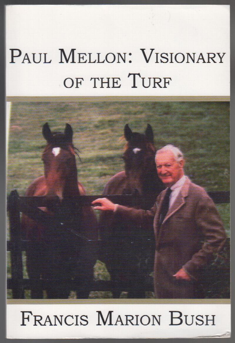 Image for Paul Mellon Visionary of the Turf
