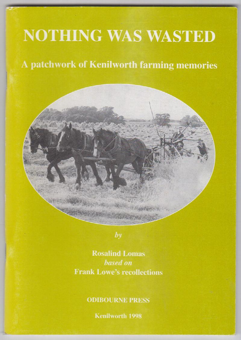 Image for Nothing Was Wasted: A Patchwork of Kenilworth Farming Memories