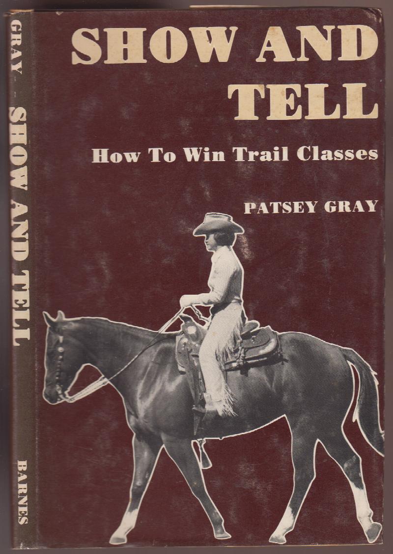 Image for Show and Tell  How to Win Trail Classes
