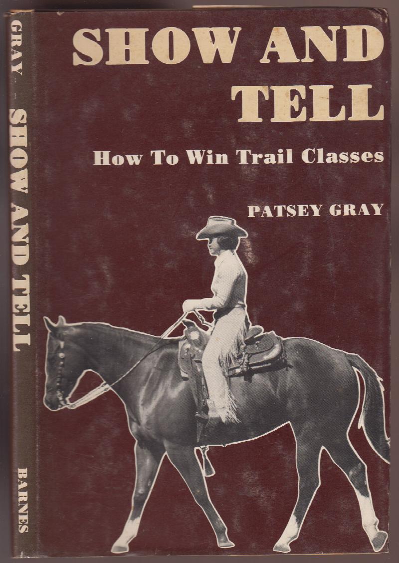 Image for Show and Tell How to Win Trail Classes