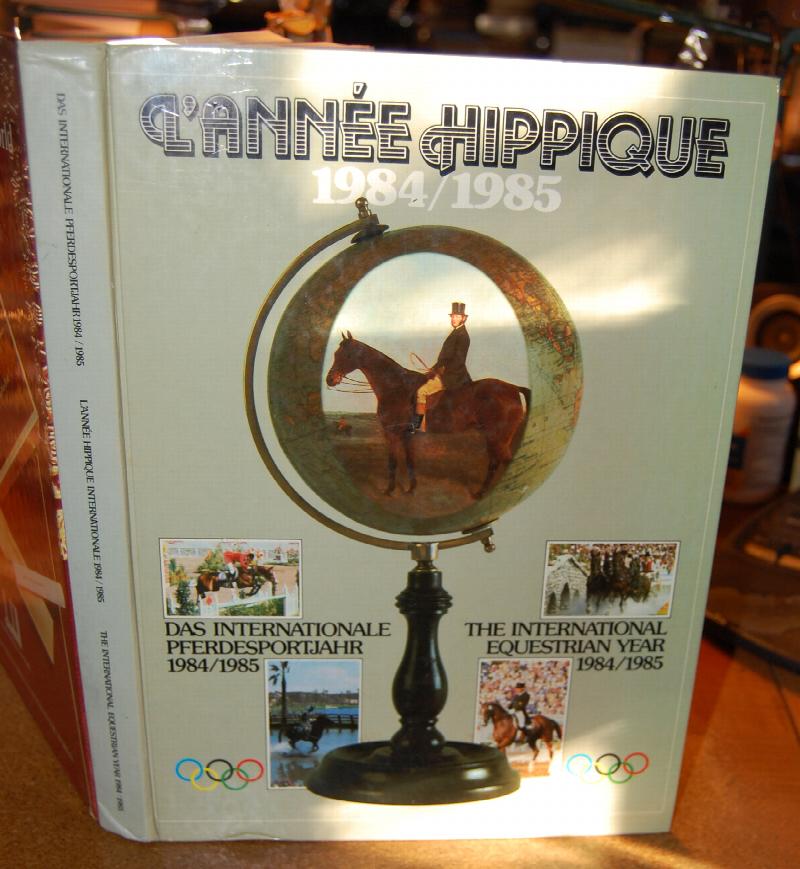 Image for L'Annee Hippique 1984/1985 The International Equestrian Year 49th Edition