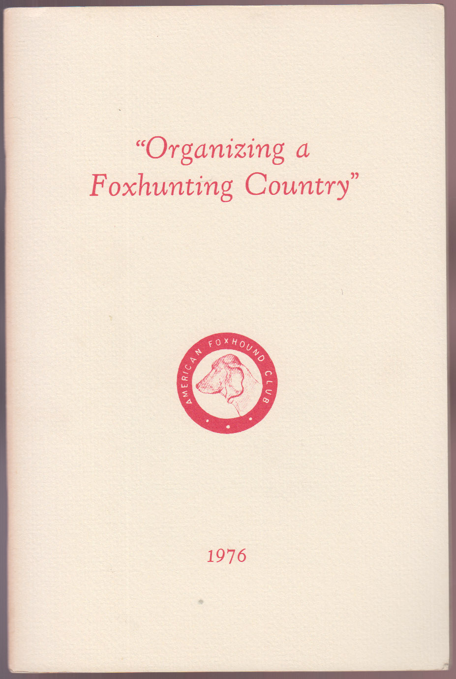 Organizing A Foxhunting Country