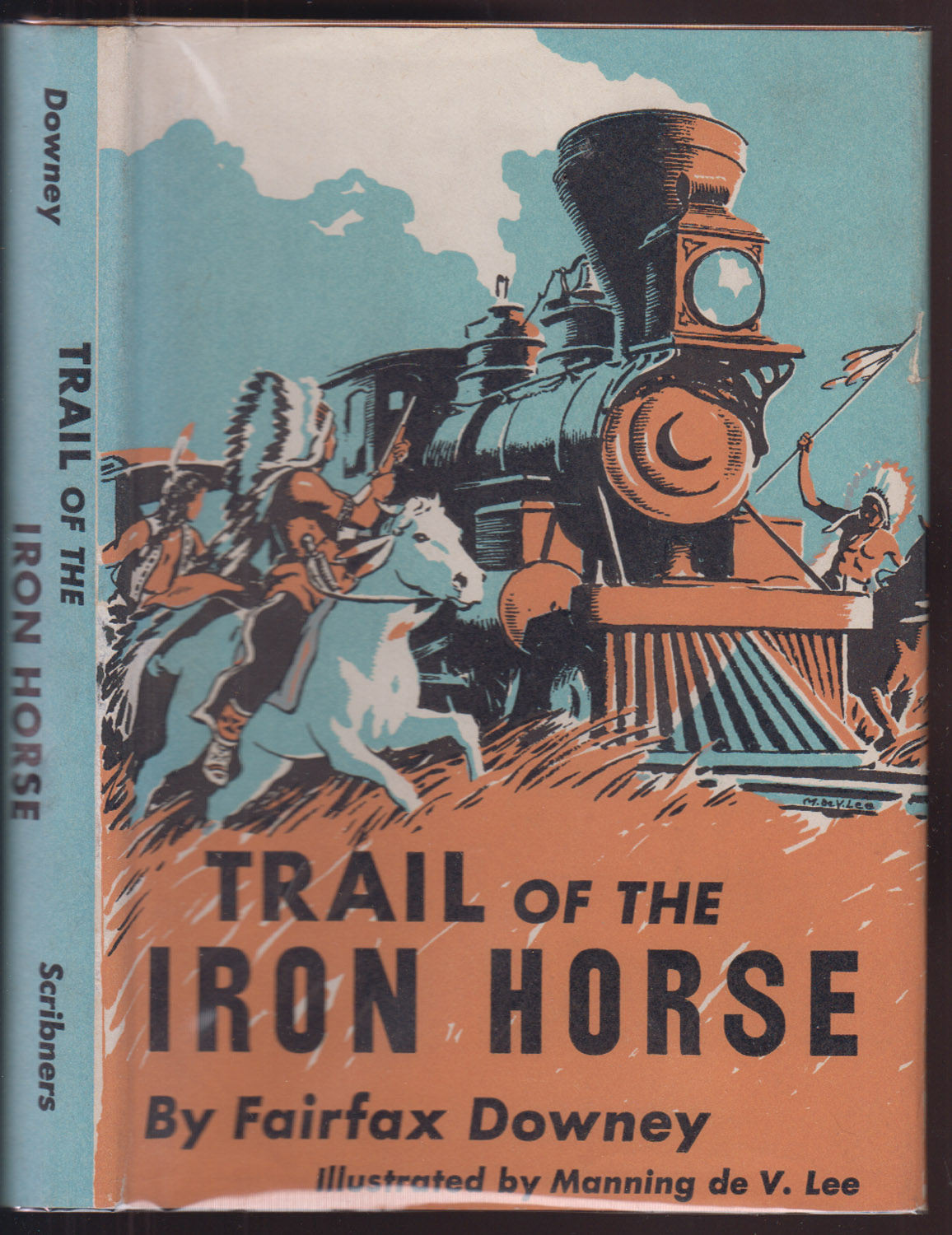 Trail of the Iron Horse AUTHOR SIGNED