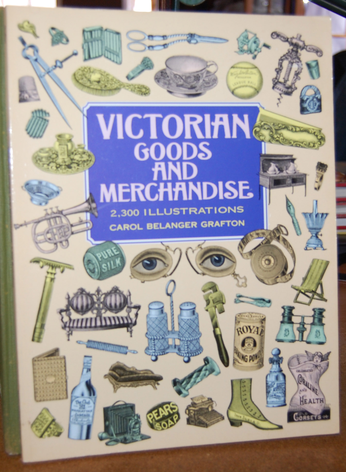 Victorian Goods and Merchandise: 2,300 Illustrations (Dover Pictorial Archive)