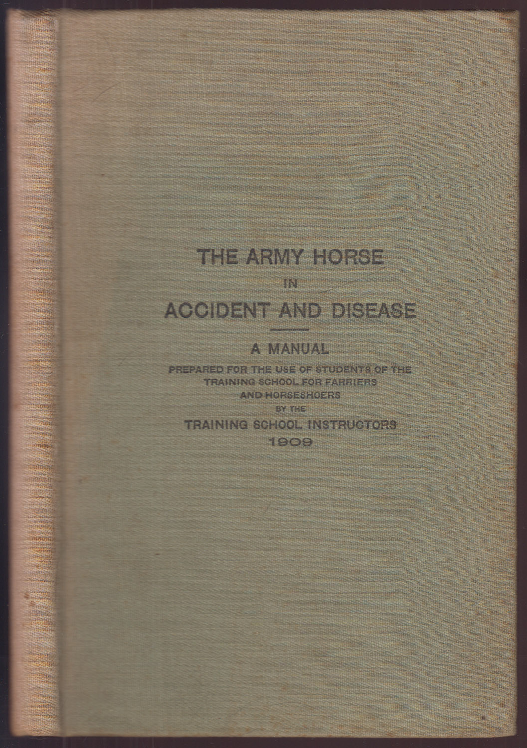 The Army Horse in Accident and Disease
