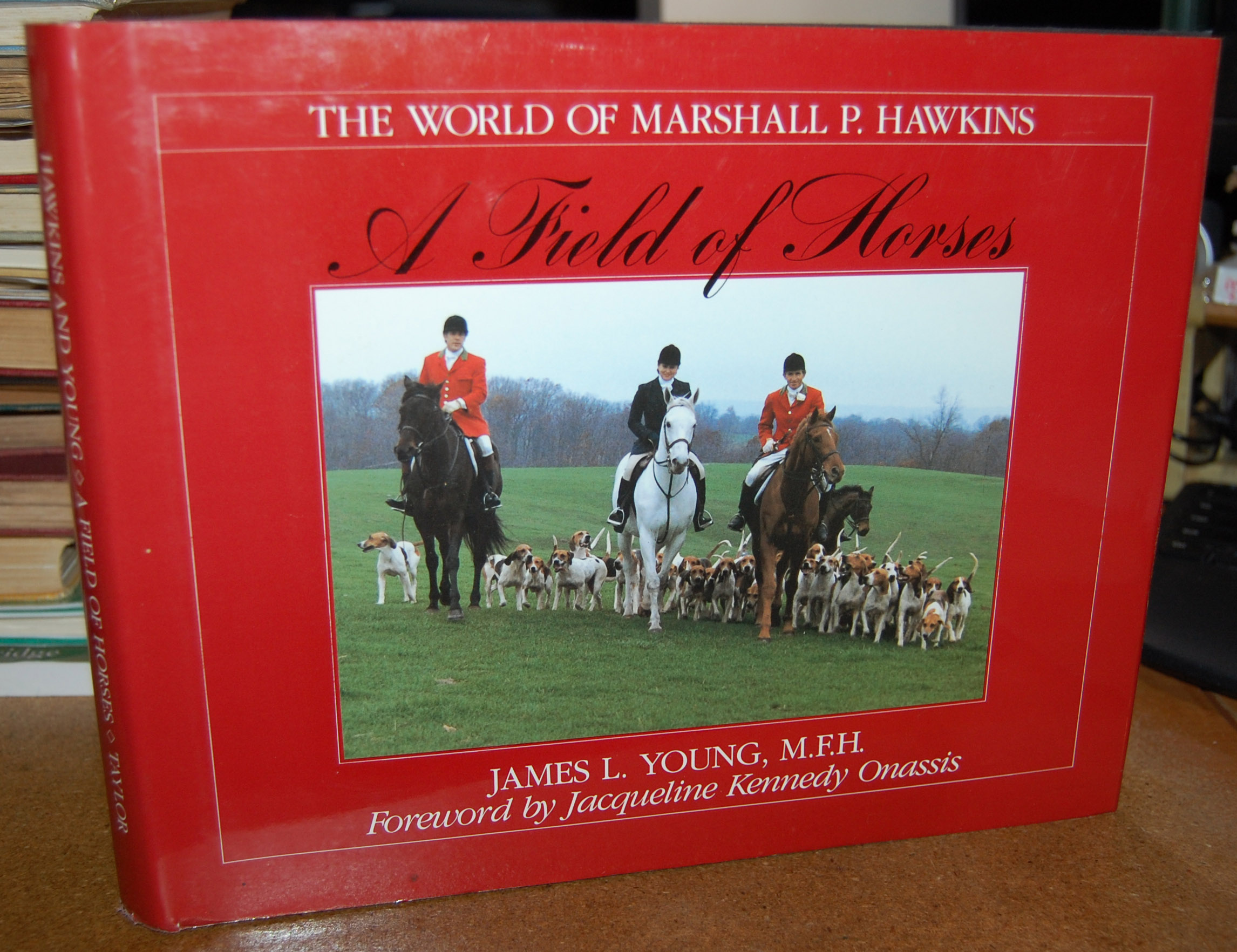 A Field of Horses; The World of Marshall P. Hawkins