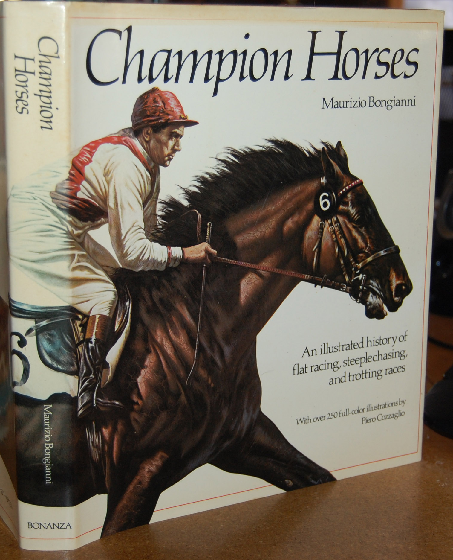 Champion Horses An Illustrated History of Flat Racing, Steeplechasing, and Trotting Races