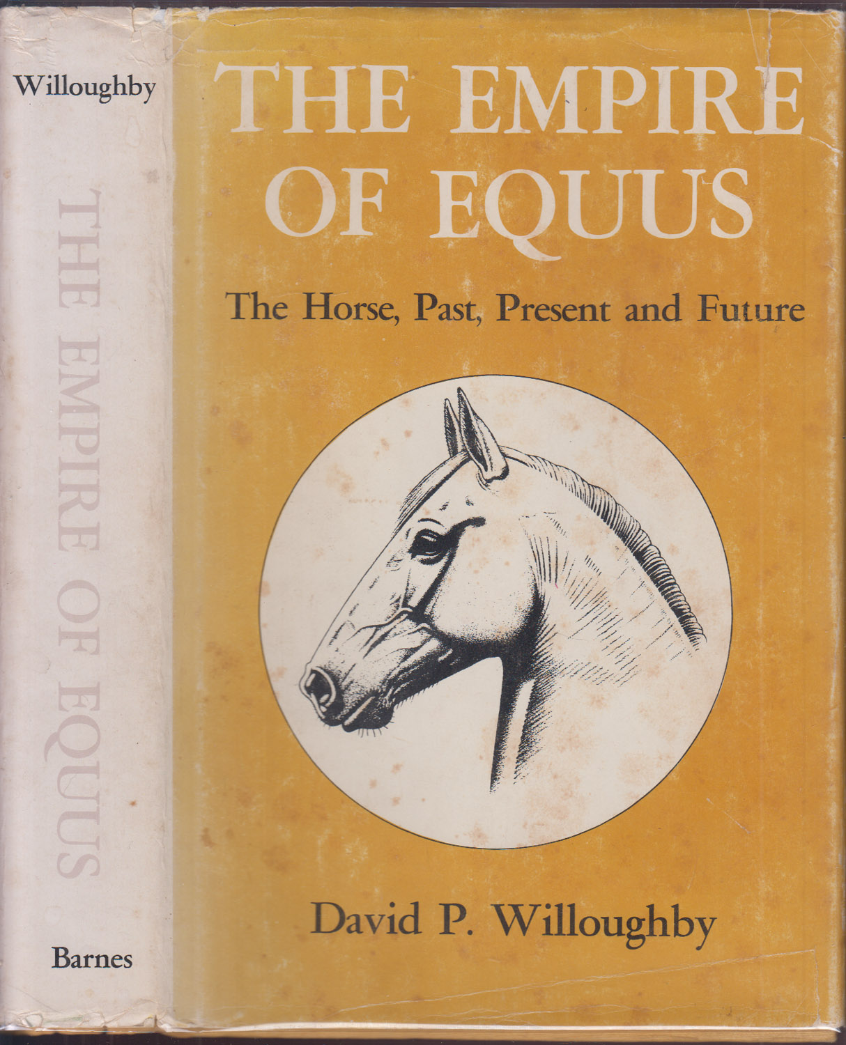 The Empire of Equus The Horse, Past, Present and Future