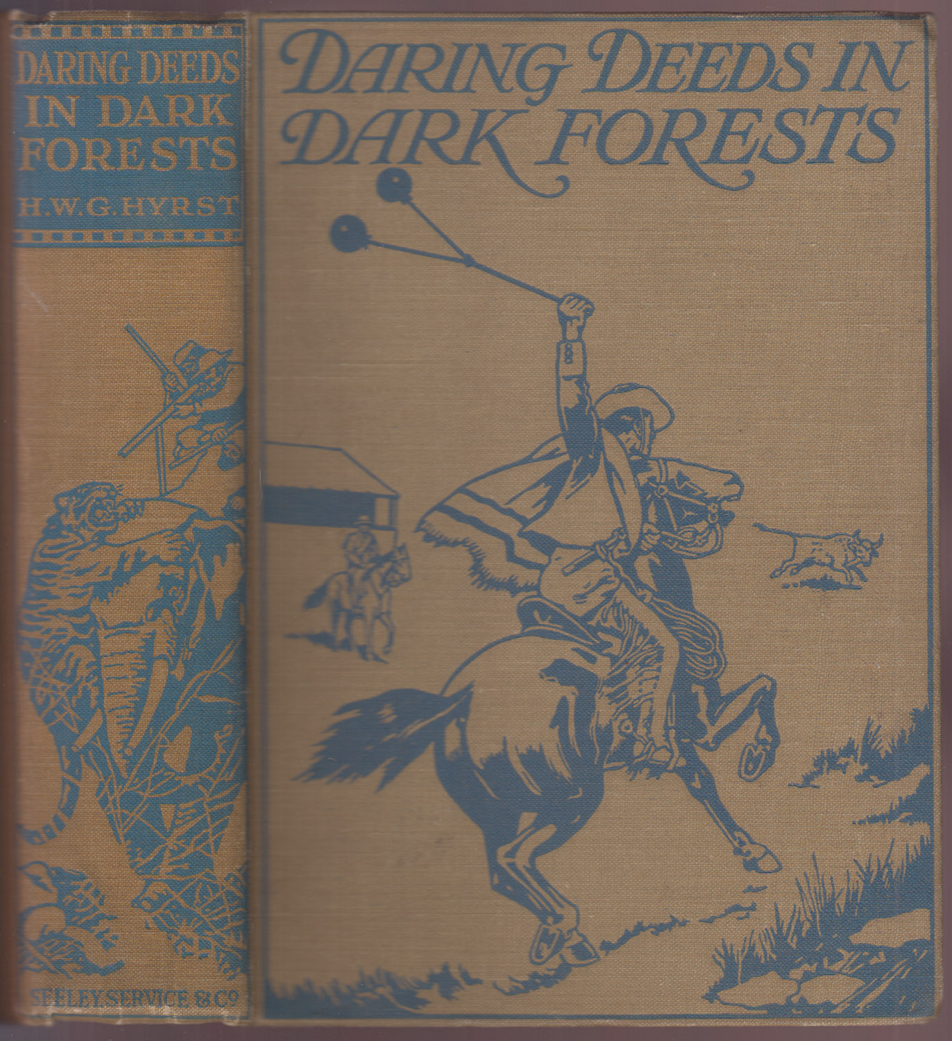 Daring Deeds In Dark Forests True Stories of Adventure & Pluck in Many Parts of the World