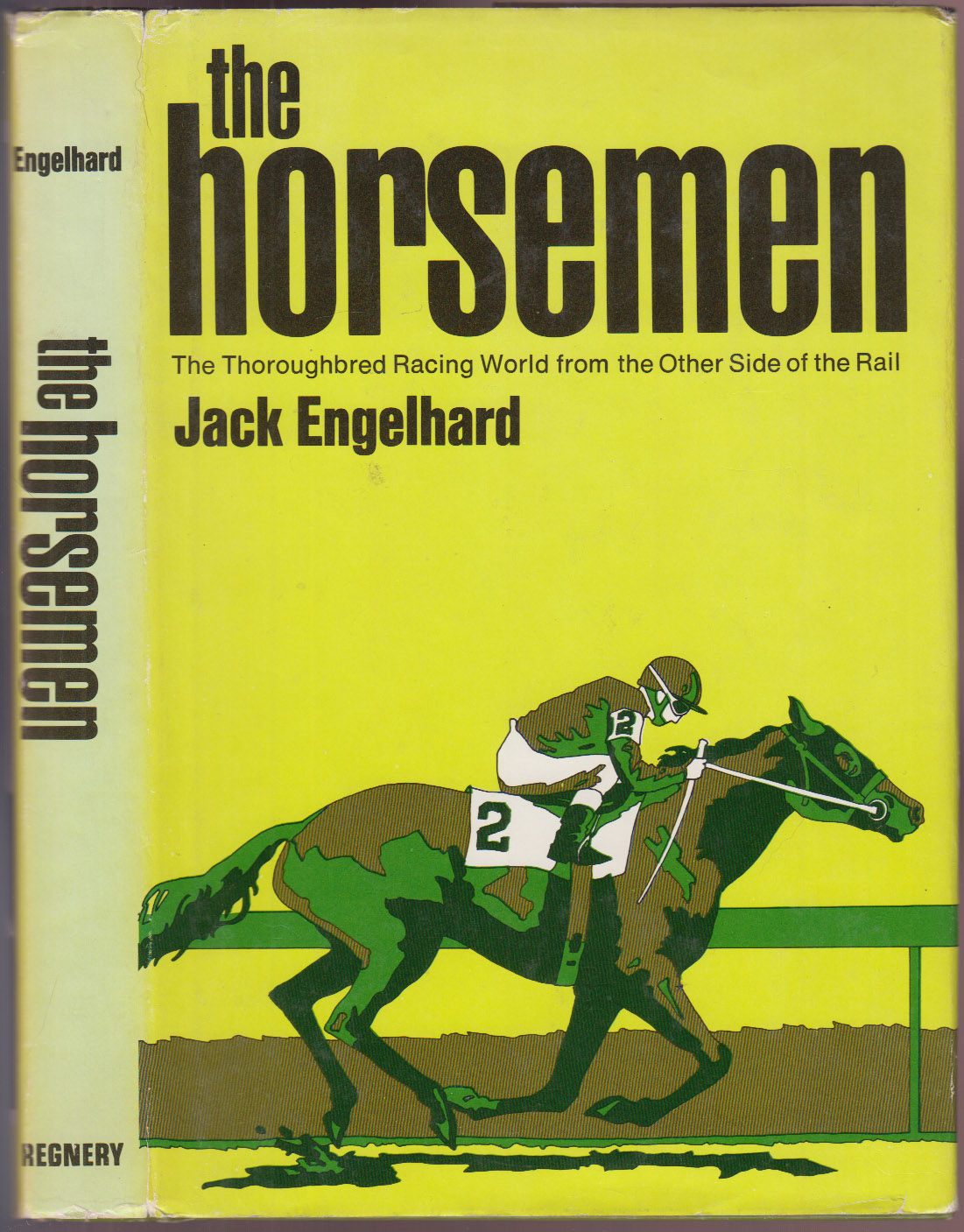 The Horsemen The Thoroughbred Racing World from the Other Side of the Rail