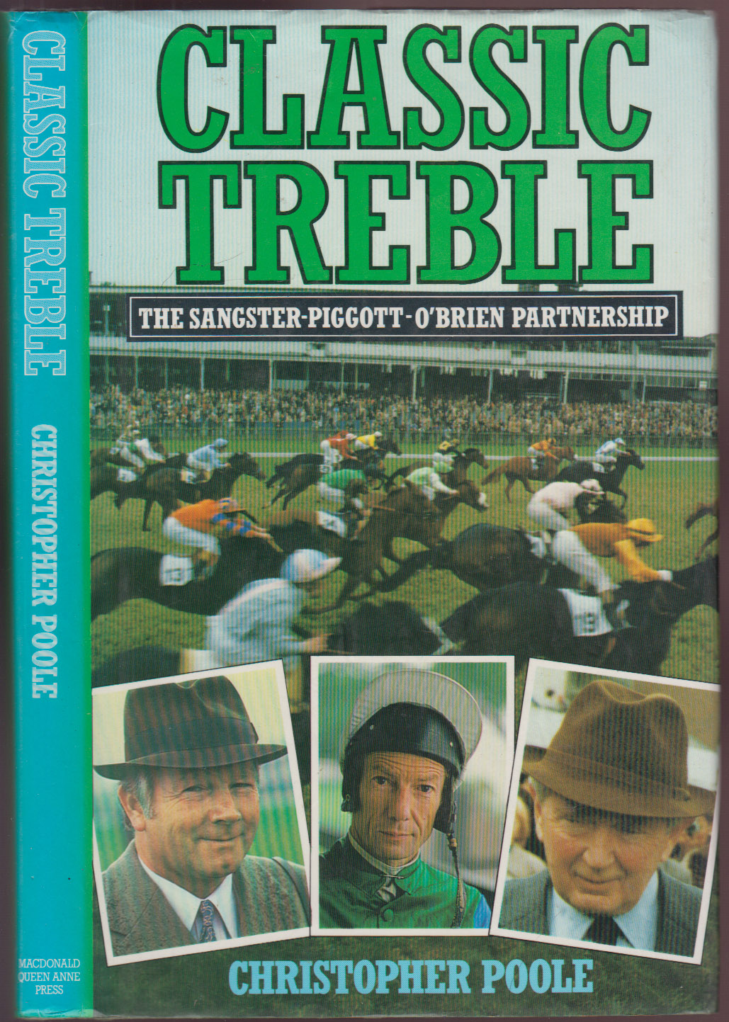 Classic Treble: The Sangster-Piggott-O'Brien Partnership